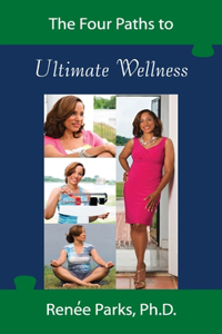 Four Paths to Ultimate Wellness