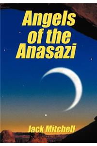 Angels of the Anasazi