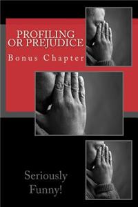 Profiling or Prejudice: Sample Chapters