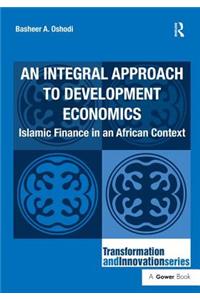 An Integral Approach to Development Economics