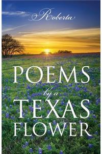 Poems by a Texas Flower