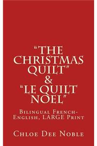 Christmas Quilt & le Quilt Noel - BILINGUE