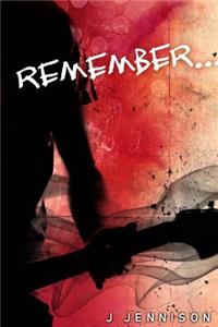 Remember...