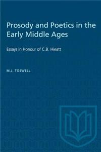 Prosody and Poetics in the Early Middle Ages