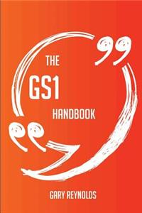 The Gs1 Handbook - Everything You Need to Know about Gs1
