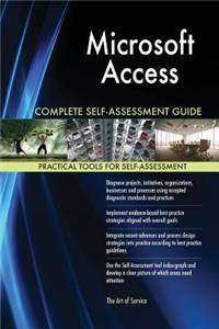 Microsoft Access Complete Self-Assessment Guide