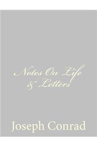 Notes On Life & Letters