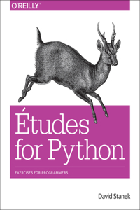 Etudes for Python: Exercises for Programmers