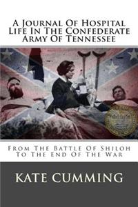 A Journal of Hospital Life in the Confederate Army of Tennessee: From the Battle of Shiloh to the End of the War