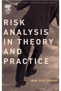 Risk Analysis in Theory and Practice