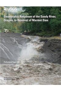 Geomorphic Response of the Sandy River, Oregon, to Removal of Marmot Dam