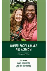 Women, Social Change, and Activism