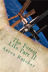 Forest Life Part II