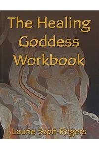 The Healing Goddess Workbook