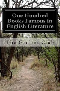 One Hundred Books Famous in English Literature