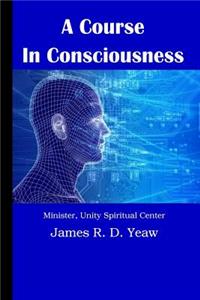 Course in Consciousness