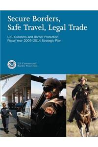 Secure Borders, Safe Travel, Legal Trade