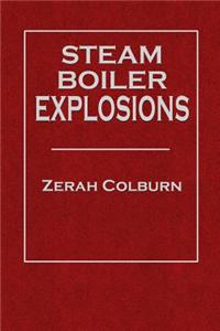 Steam Boiler Explosions