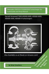Mercedes OM352A 3520963599 Turbocharger Rebuild Guide and Shop Manual