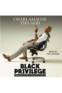 Black Privilege