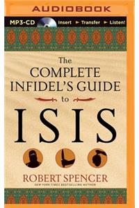 Complete Infidel's Guide to Isis