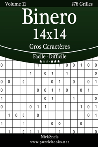 Binero 14x14 Gros Caractères - Facile à Difficile - Volume 11 - 276 Grilles