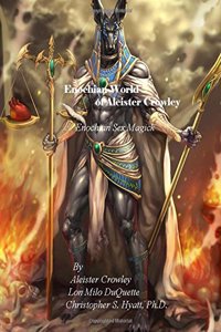 Enochian World of Aleister Crowley
