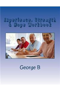 Experience, Strength & Hope Workbook