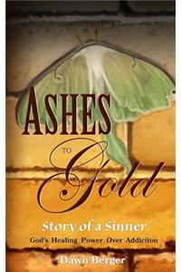 Ashes to Gold