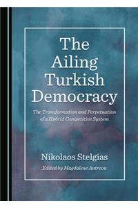 The Ailing Turkish Democracy