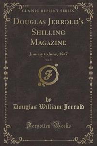 Douglas Jerrold's Shilling Magazine, Vol. 5