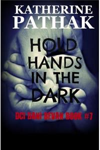 Hold Hands In The Dark