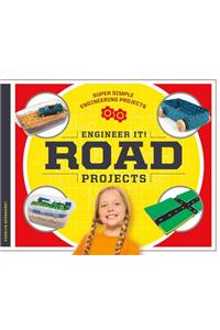 Engineer It! Road Projects