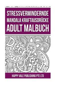 Streßvermindernde Mandala Kraftausdrücke Adult Malbuch