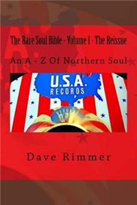 Rare Soul Bible - Volume 1 - The Reissue