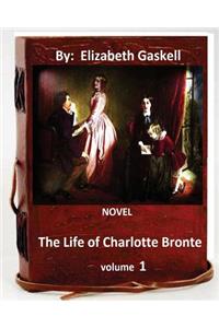 life of Charlotte Bronte. NOVEL By