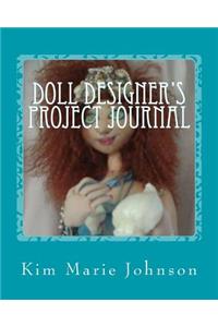 Doll Designer's Project Journal