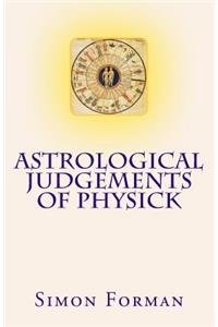 Astrological Judgements of Physick