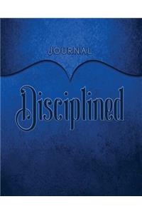 Disciplined Journal: Dark Blue 8x10 128 Page Lined Journal Notebook Diary (Volume 1)