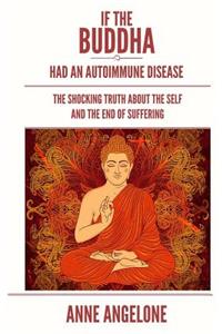 If The Buddha Had An Autoimmune Disease