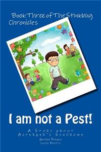 I am not a Pest!
