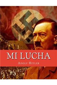 Mi Lucha (Mein Kampf) (Spanish Edition)