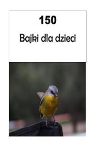 150 Bajki Dla Dzieci