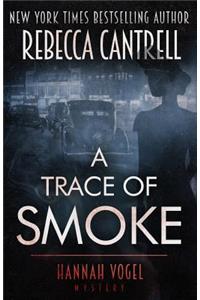 A Trace of Smoke