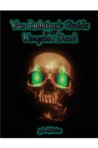 Van Helsing's Guide to the Unquiet Dead