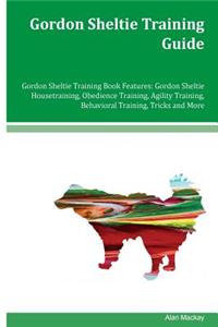 Gordon Sheltie Training Guide Gordon Sheltie Training Book Features