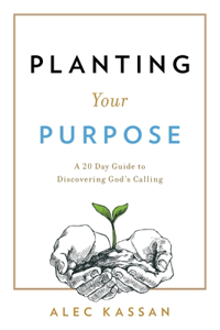 Planting Your Purpose