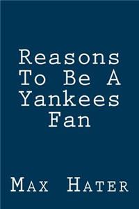 Reasons To Be A Yankees Fan