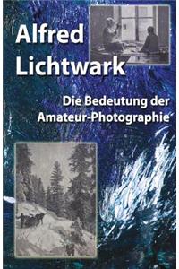 Die Bedeutung der Amateur-Photographie