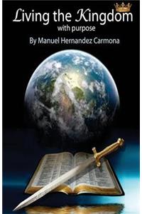 Living the Kingdom with Purpose